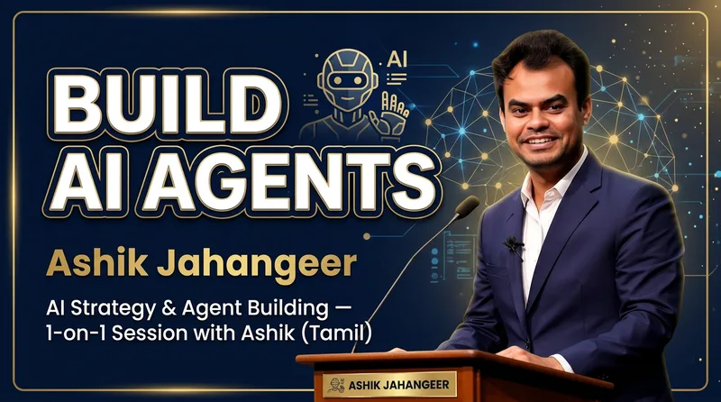 AI Strategy & Agent Building — 1-on-1 Session with Ashik — Live AI Bootcamp by Ashik Jahangeer